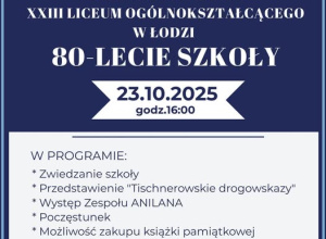 80 - lecie Naszego Liceum