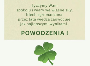 Powodzenia Maturzyści!!!